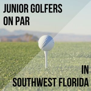 Junior Golfers on Par in SWFL 